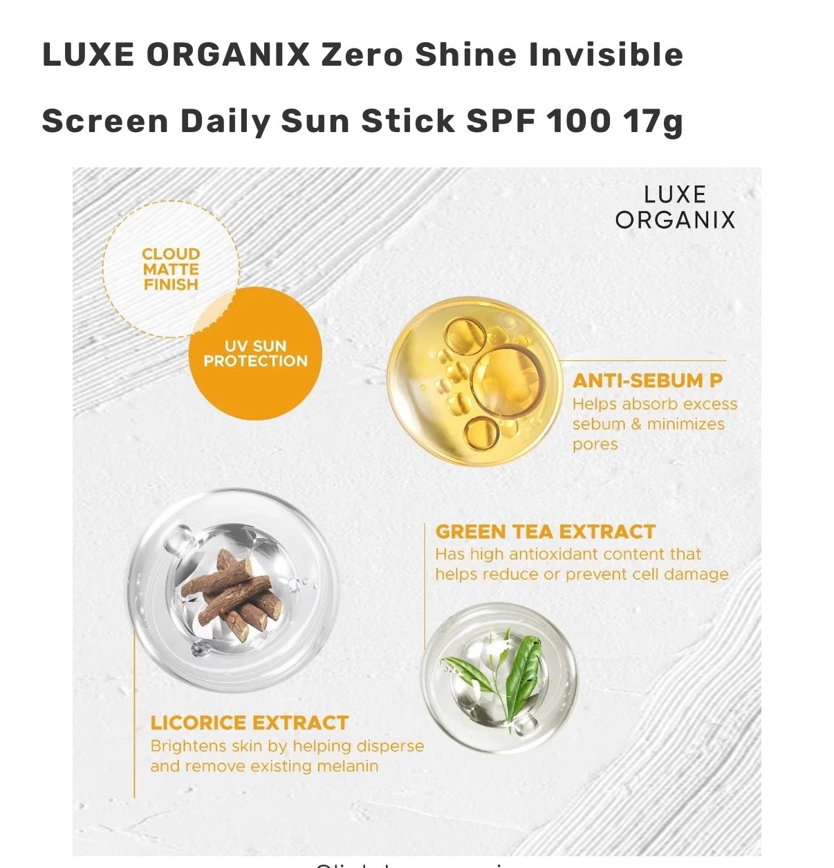 LUXE ORGANIX Zero Shine Invisible Screen Daily Sun Stick SPF100+ PA++++ 17g