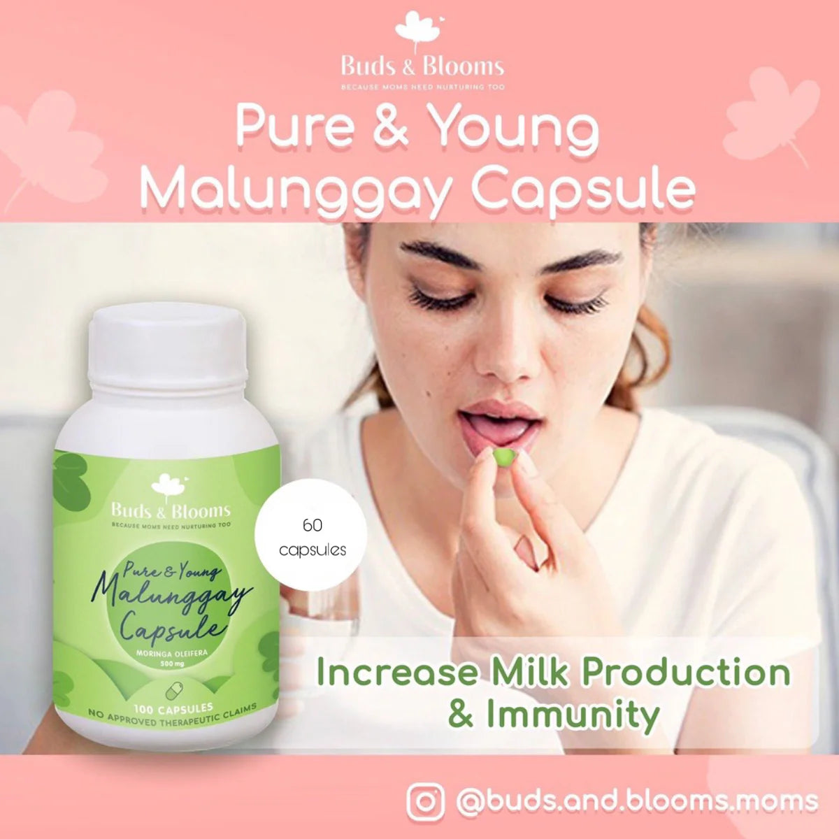 Tiny Buds Baby Naturals
Buds & Blooms Pure & Young Malunggay Capsules