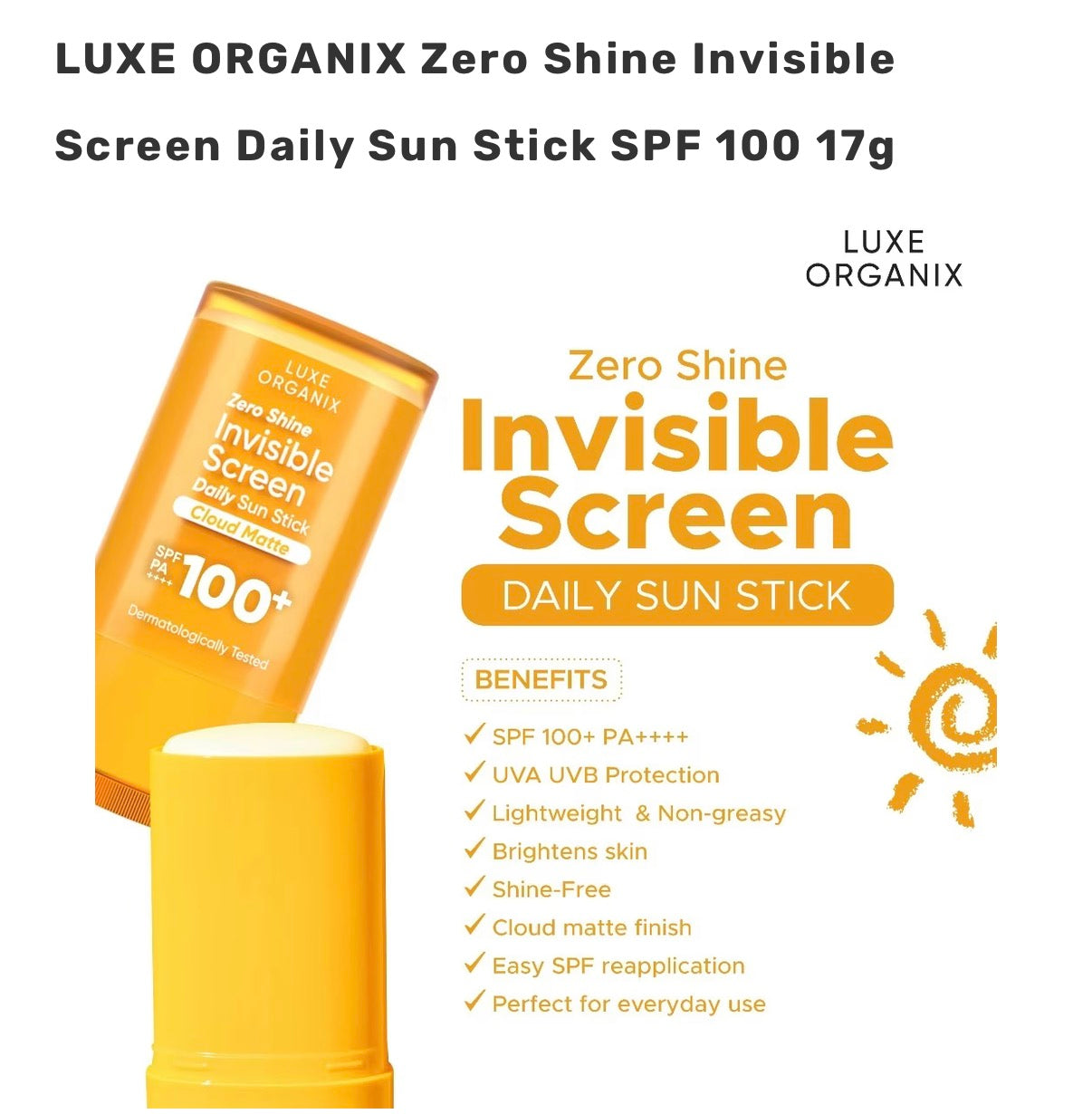 LUXE ORGANIX Zero Shine Invisible Screen Daily Sun Stick SPF100+ PA++++ 17g