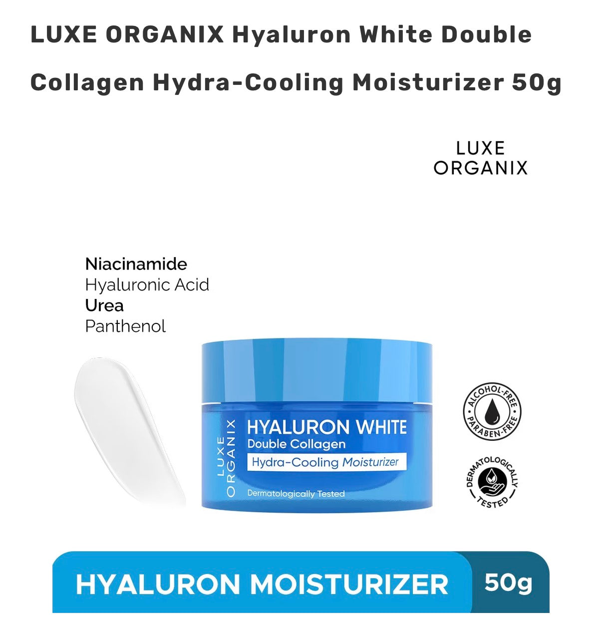 LUXE ORGANIX Hyaluron White Double Collagen Hydra-Cooling Moisturizer 50g