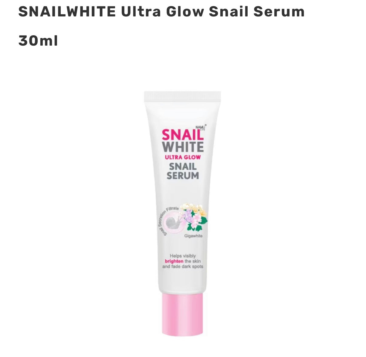 NAMU SNAILWHITE Ultra Glow Snail Serum 30ml
