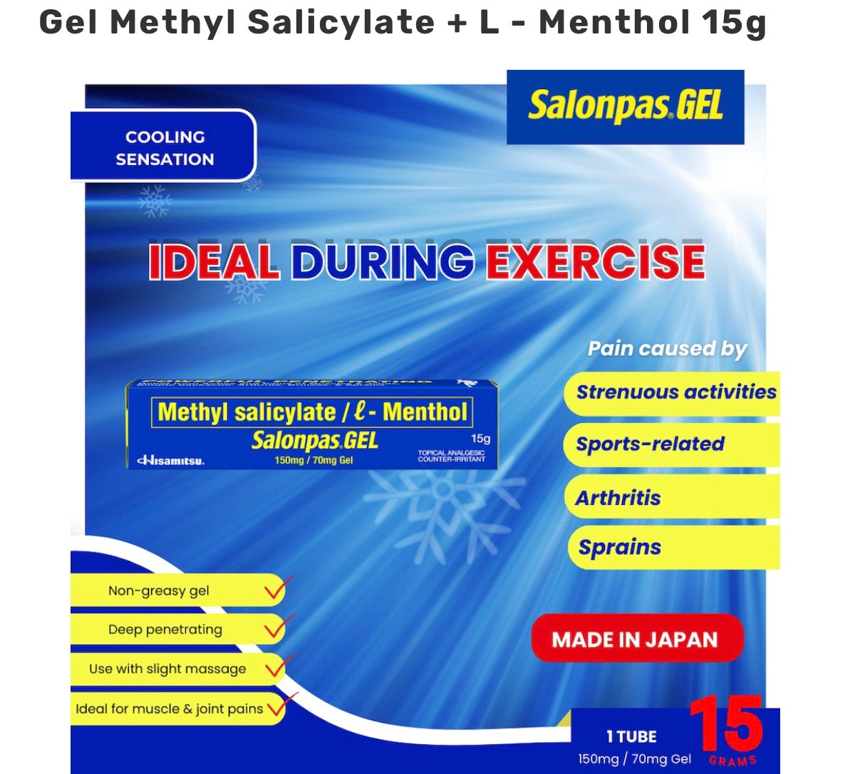 SALONPAS
Gel Methyl Salicylate + L - Menthol 15g