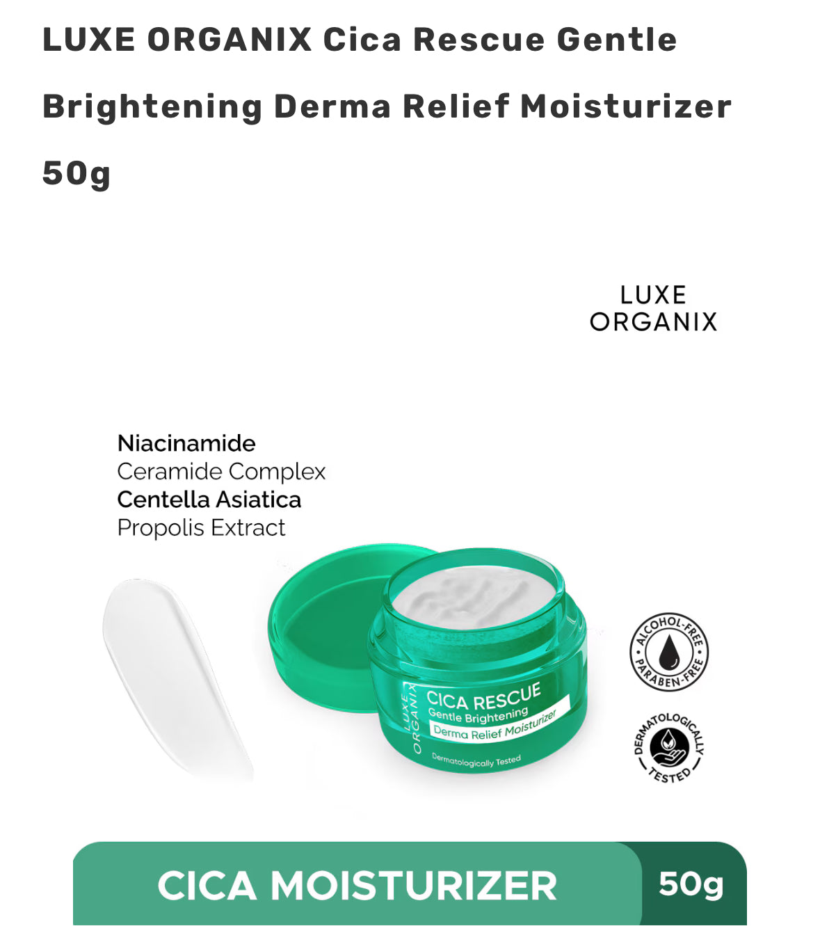 LUXE ORGANIX Cica Rescue Gentle Brightening Derma Relief Moisturizer 50g