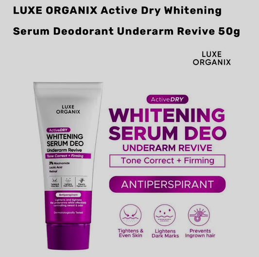 LUXE ORGANIX Active Dry Whitening Serum Deodorant Underarm Revive 50g