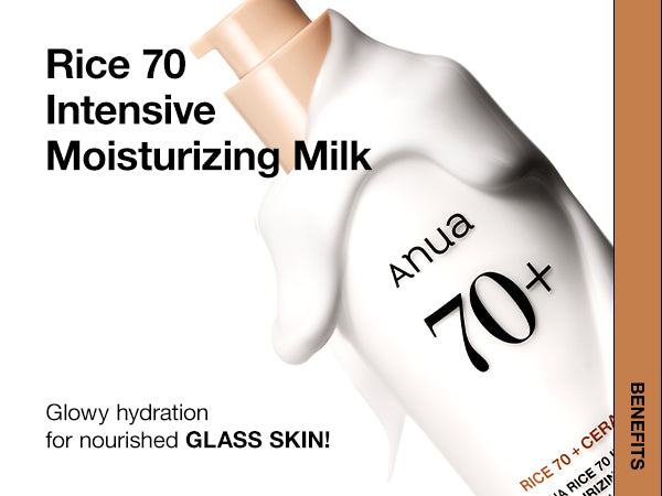 Anua 70+
Rice 70 + Ceramide Intensive Moisturizing Milk
